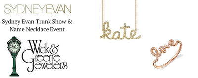 Sydney Evan Trunk Show With 14k Custom Name Necklaces