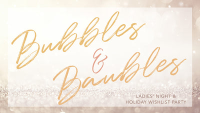 Bubbles & Baubles: Ladies Wishlist Night